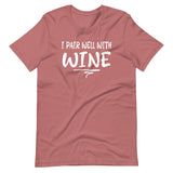 I Pair Well With Wine Shirt