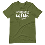 I Pair Well With Wine Shirt