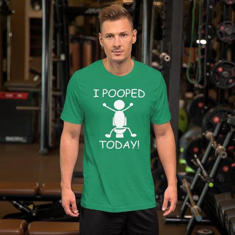 I Pooped Today Shirt