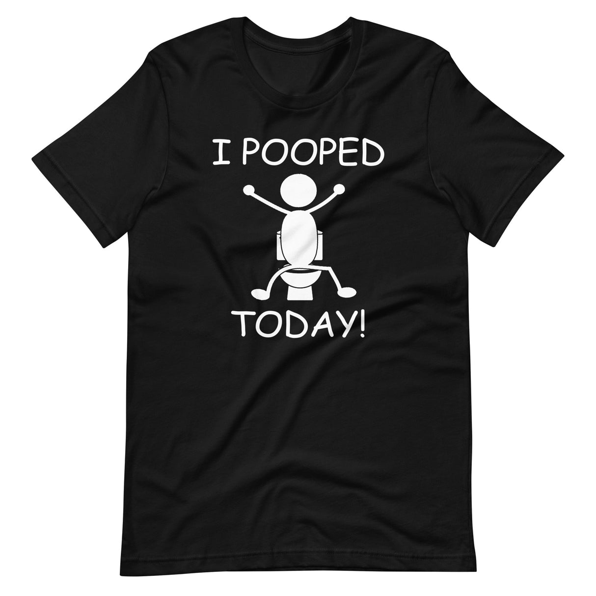 I Pooped Today Shirt