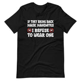 I Refuse To Wear a Mask Shirt