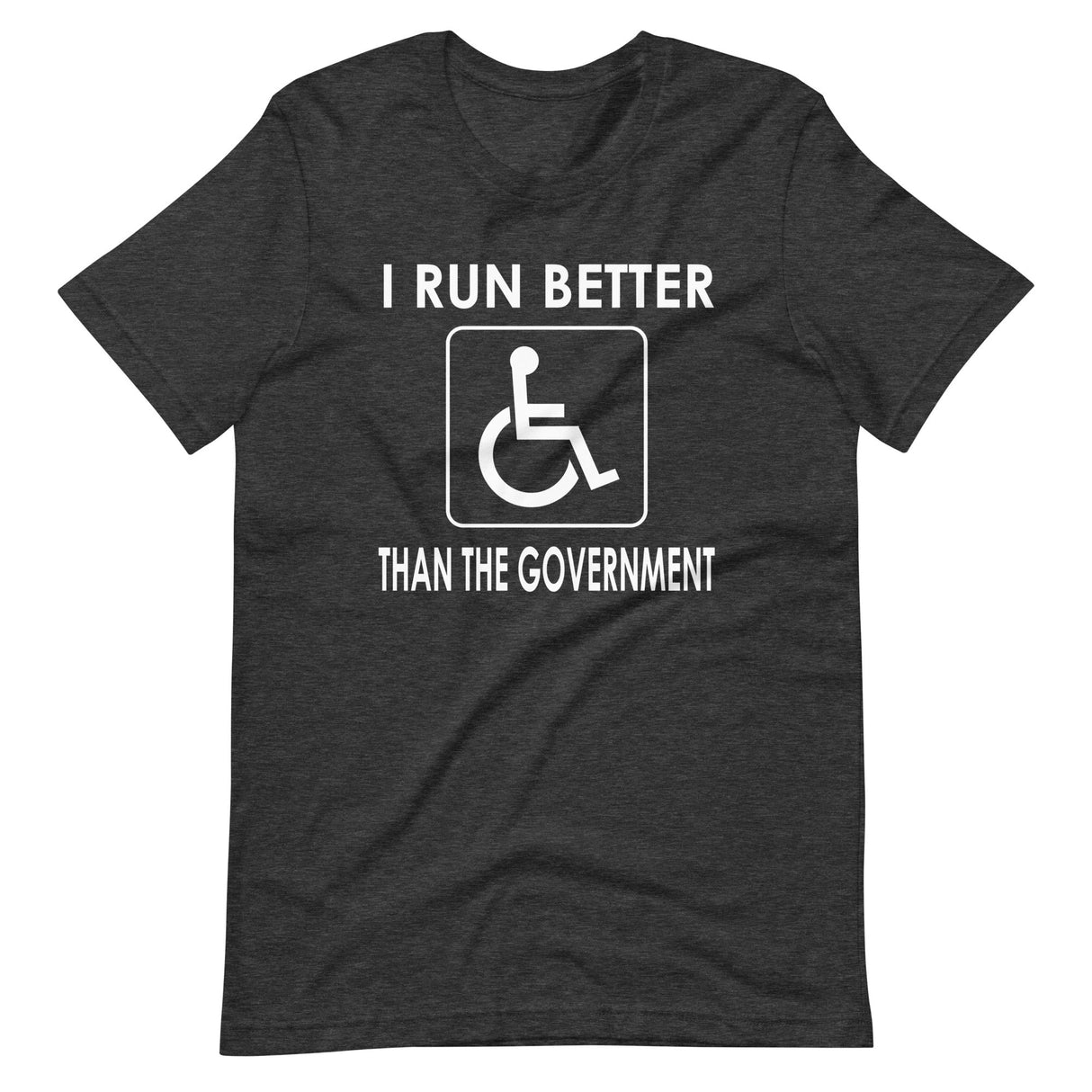 I Run Better Than The Government Shirt