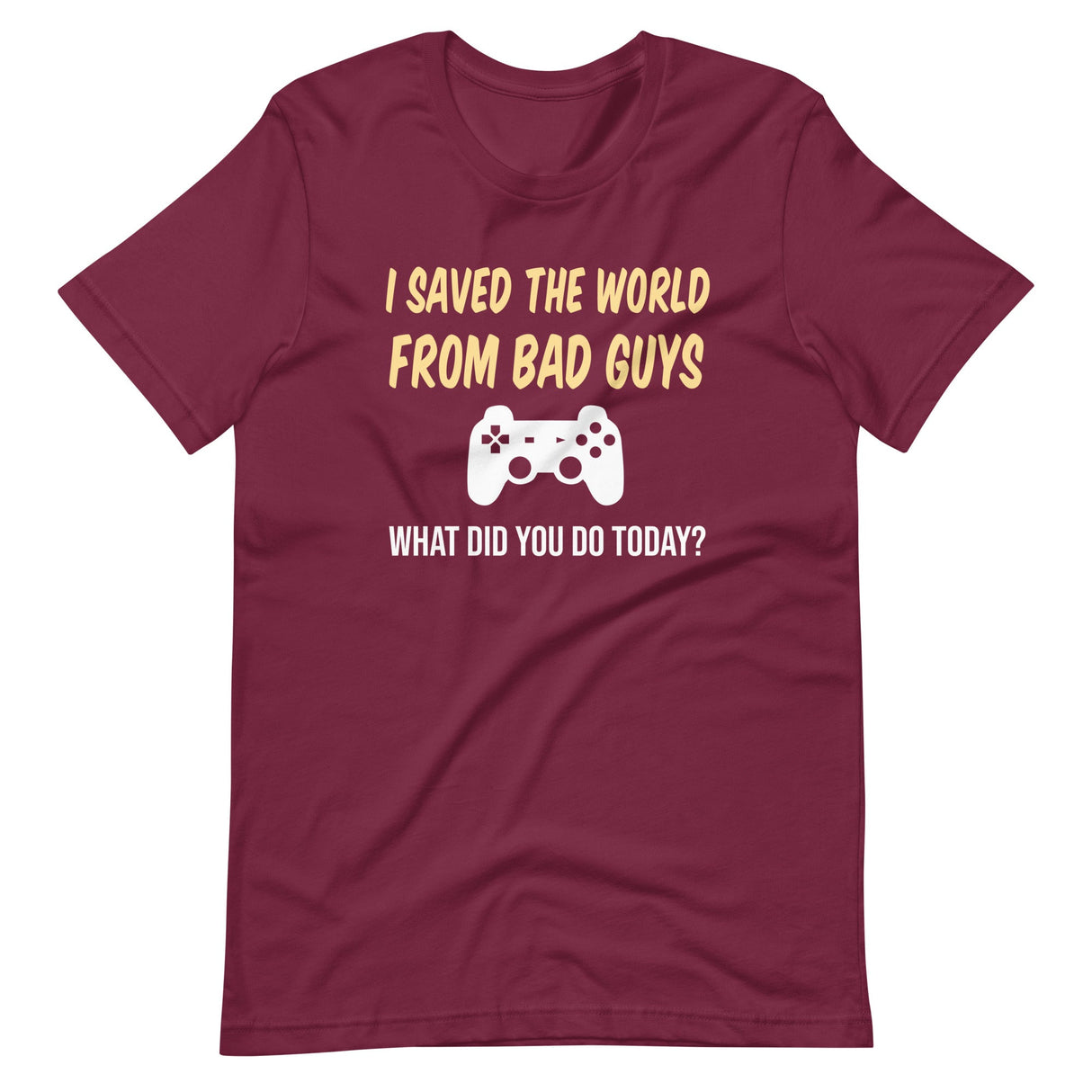 I Saved The World From Bad Guys Gamer Shirt