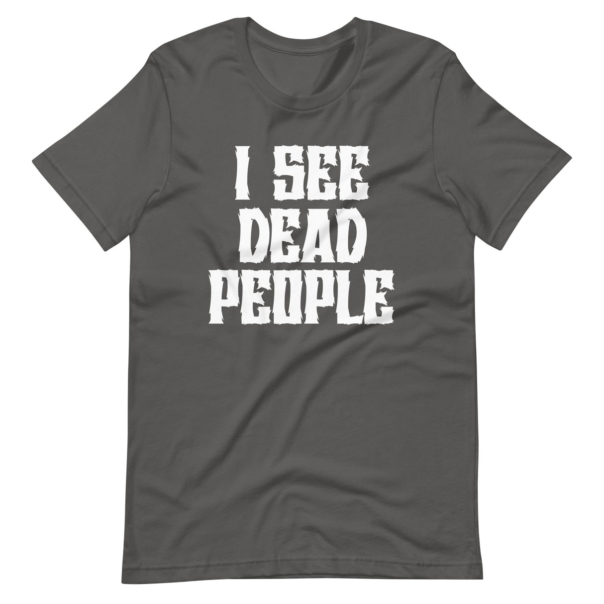 I See Dead People Shirt