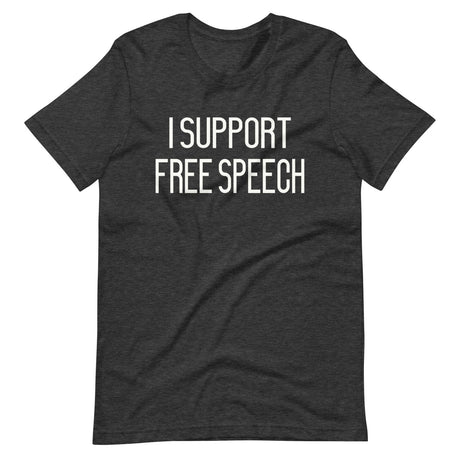 I Support Free Speech Shirt