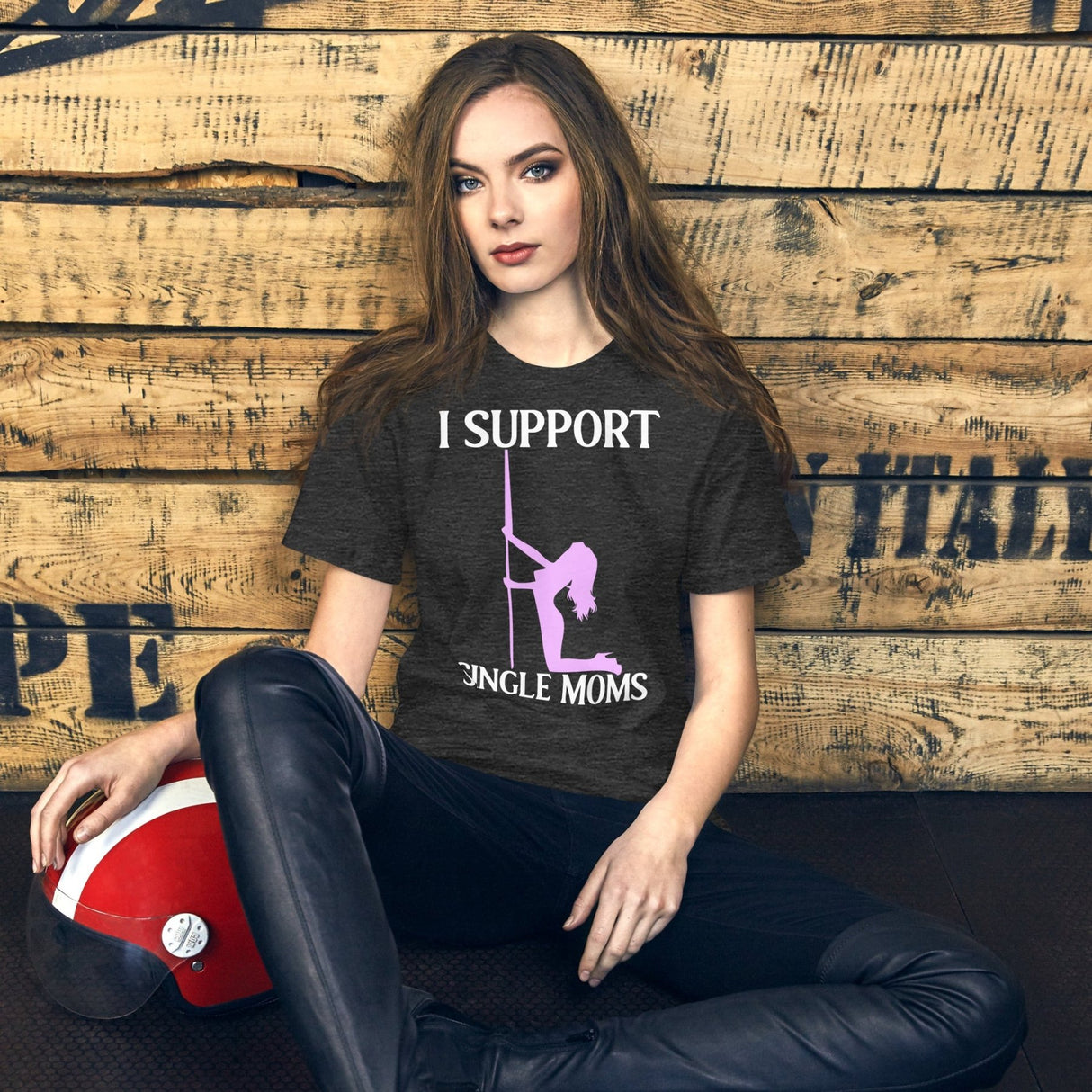 I Support Single Moms Shirt