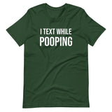 I Text While Pooping Shirt