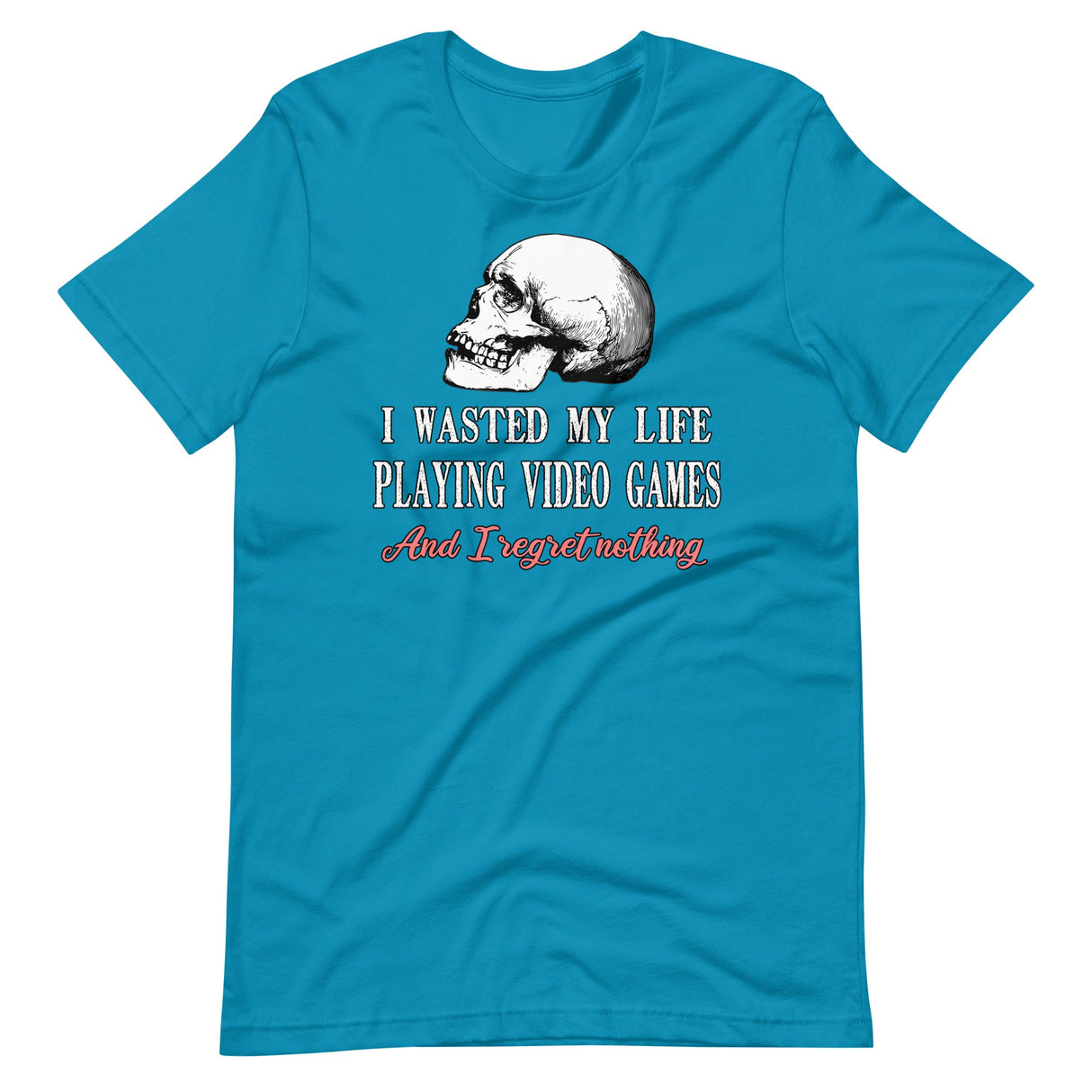 I Wasted My Life Playing Video Games Shirt