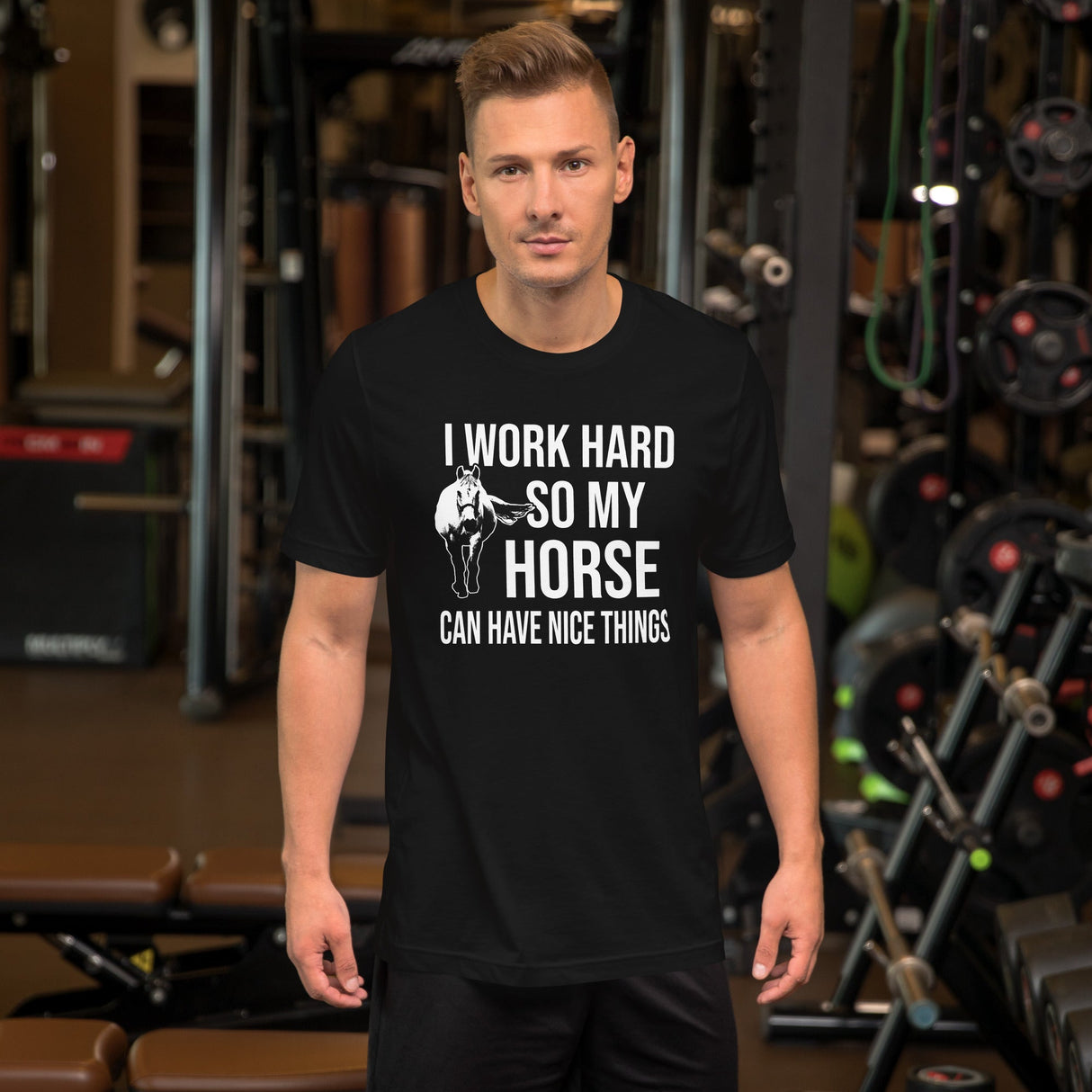 I Work Hard So My Horse Can Have Nice Things Shirt