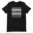 I Would Like to Apologize To Anyone I Have Not Offended Shirt