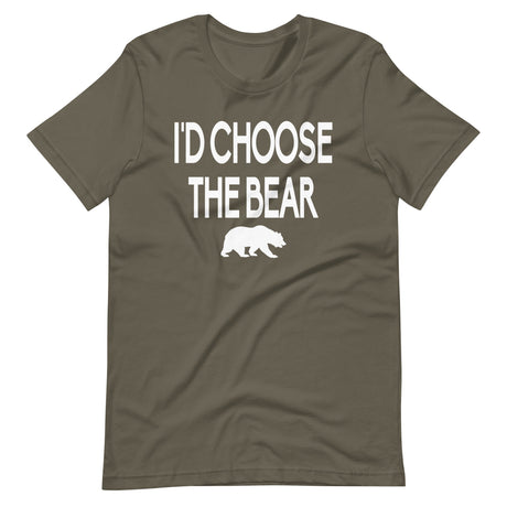 I'd Choose The Bear Shirt