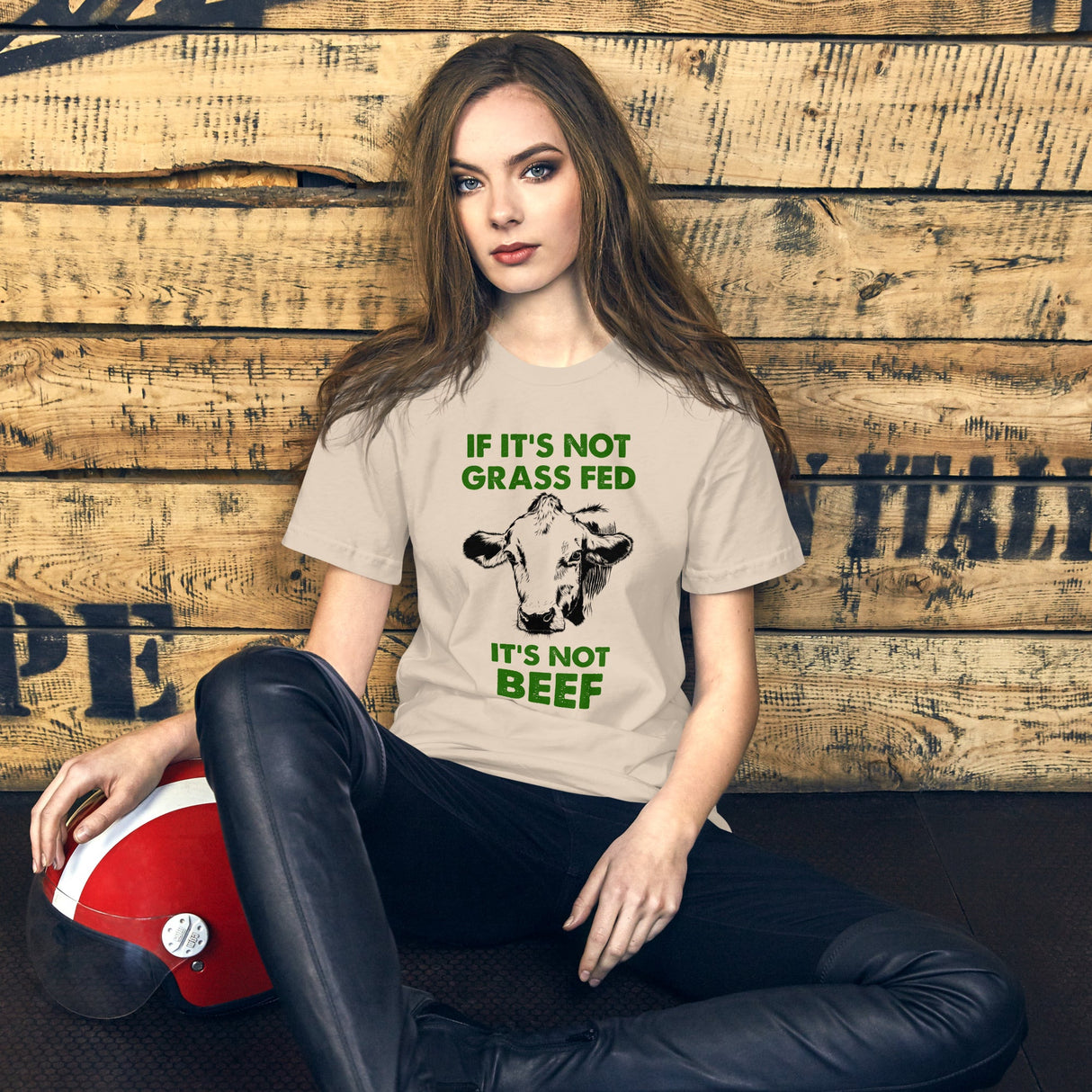 If It's Not Grass Fed It's Not Beef Shirt