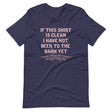 If This Shirt Is Clean Barn Shirt