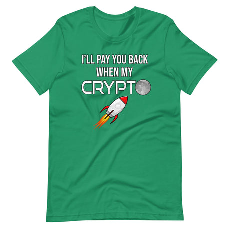 I'll Pay You Back When My Crypto Moons Shirt