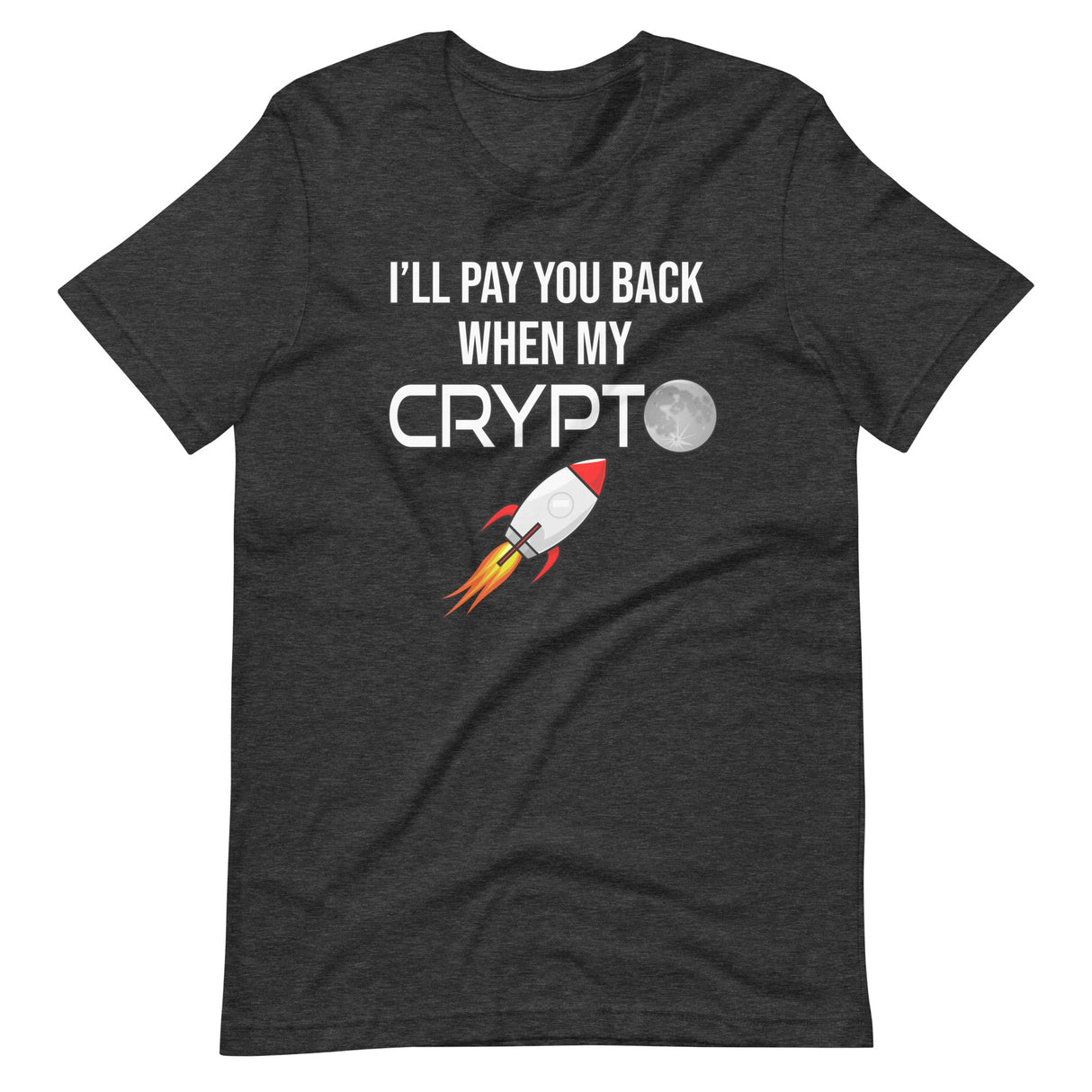 I'll Pay You Back When My Crypto Moons Shirt