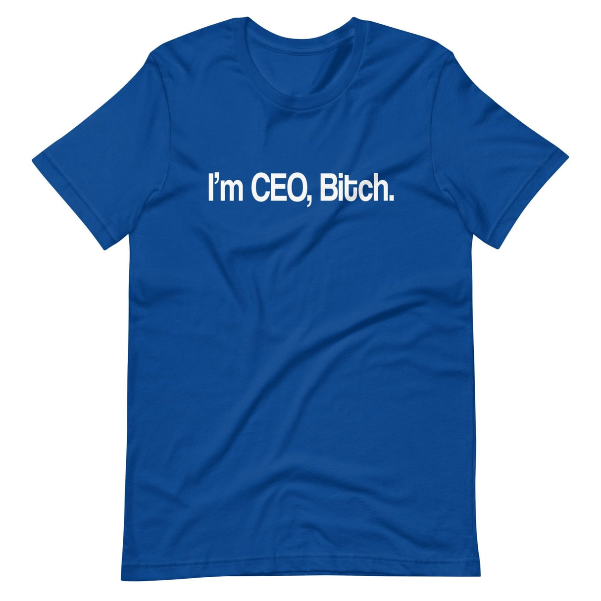 I'm CEO Bitch Shirt