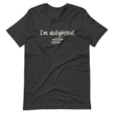 I'm Delightful Shirt