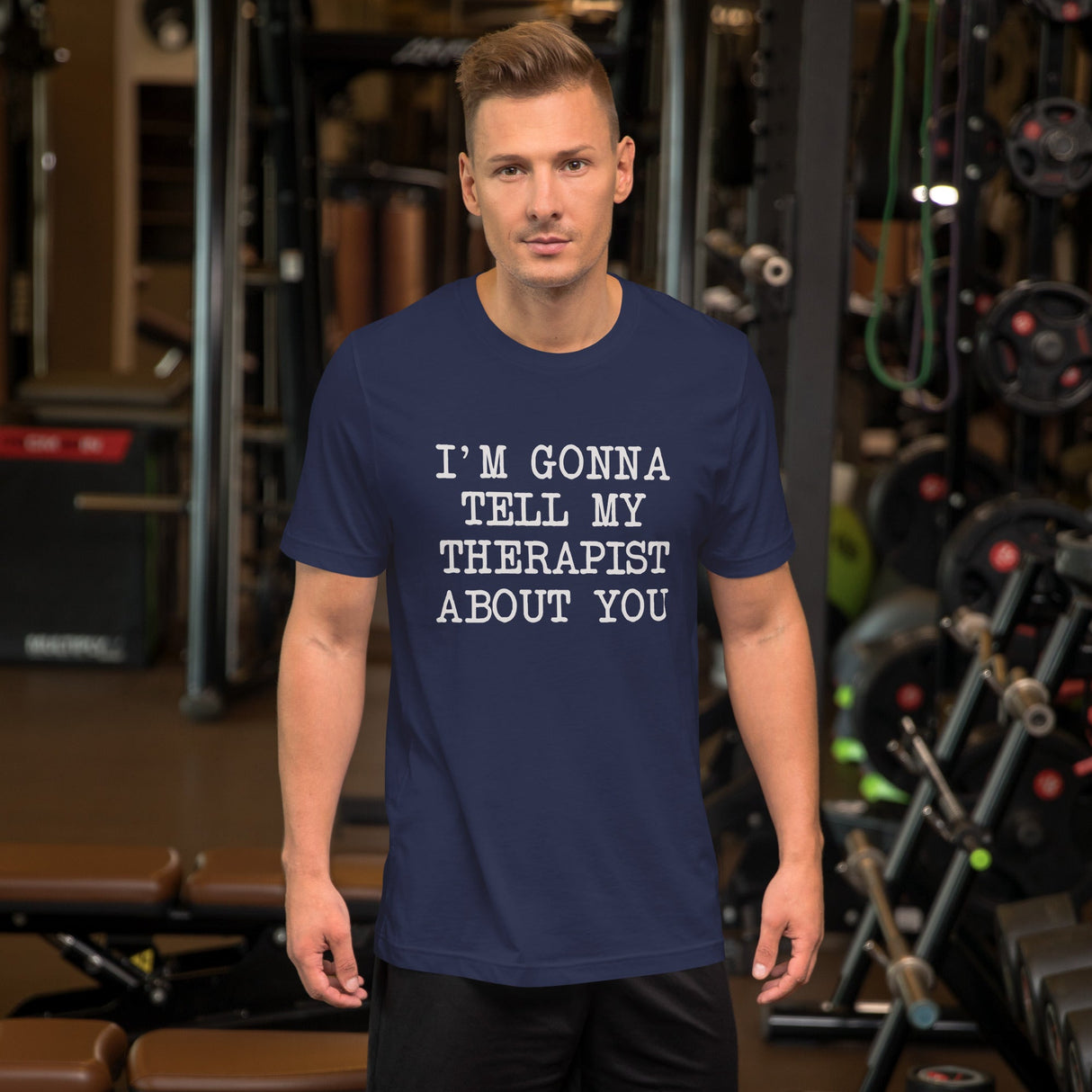 I'm Gonna Tell My Therapist About You Shirt