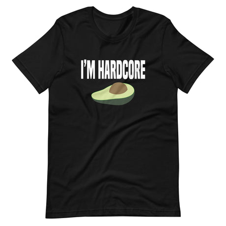 I'm Hardcore Avocado Shirt