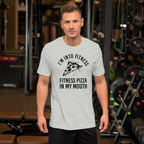 I'm Into Fitness Pizza Shirt