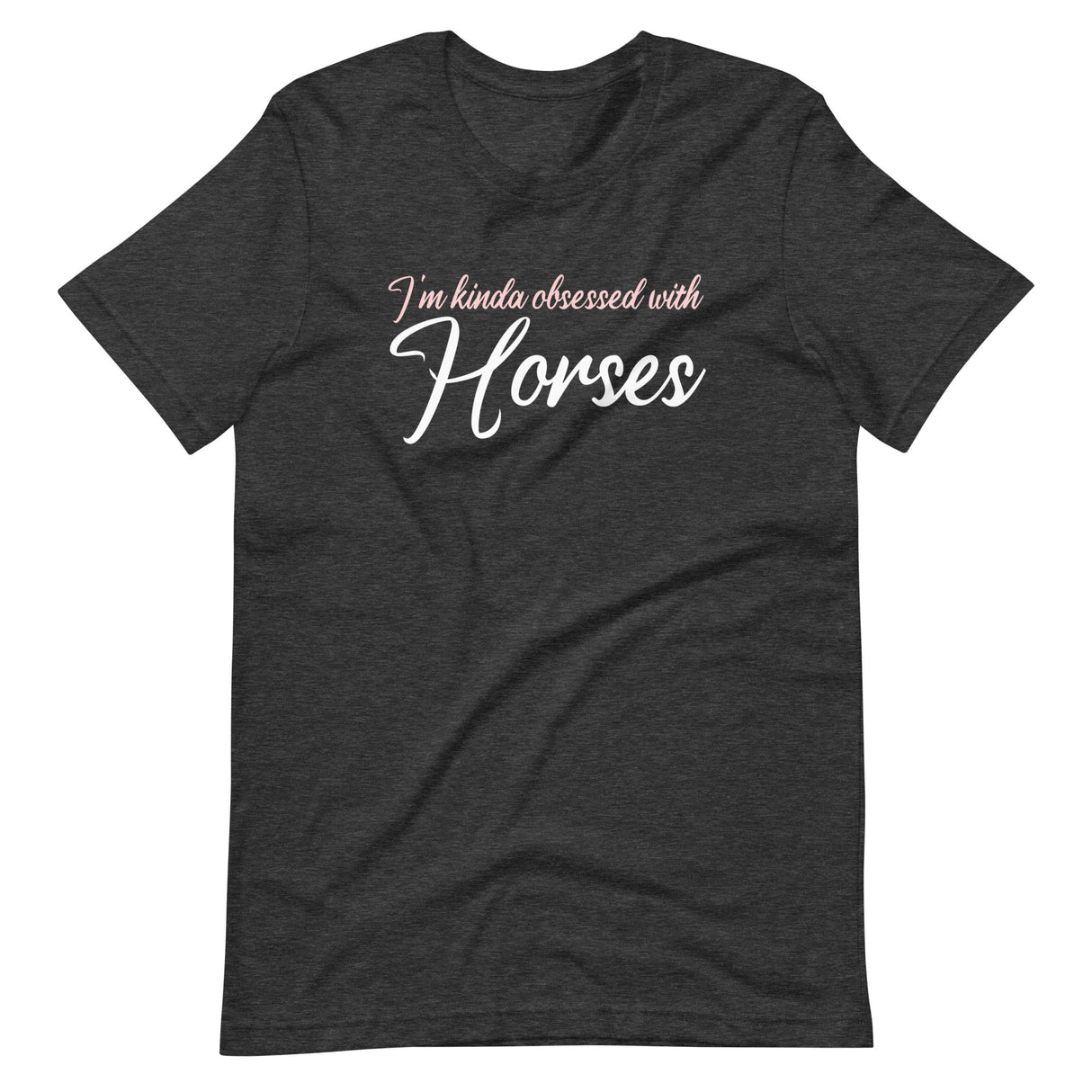 I'm Kinda Obsessed With Horses Shirt