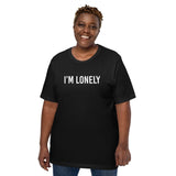 I'm Lonely Shirt