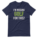 I'm Missing Golf For This Shirt