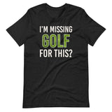 I'm Missing Golf For This Shirt