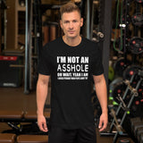 I'm Not An Asshole Shirt