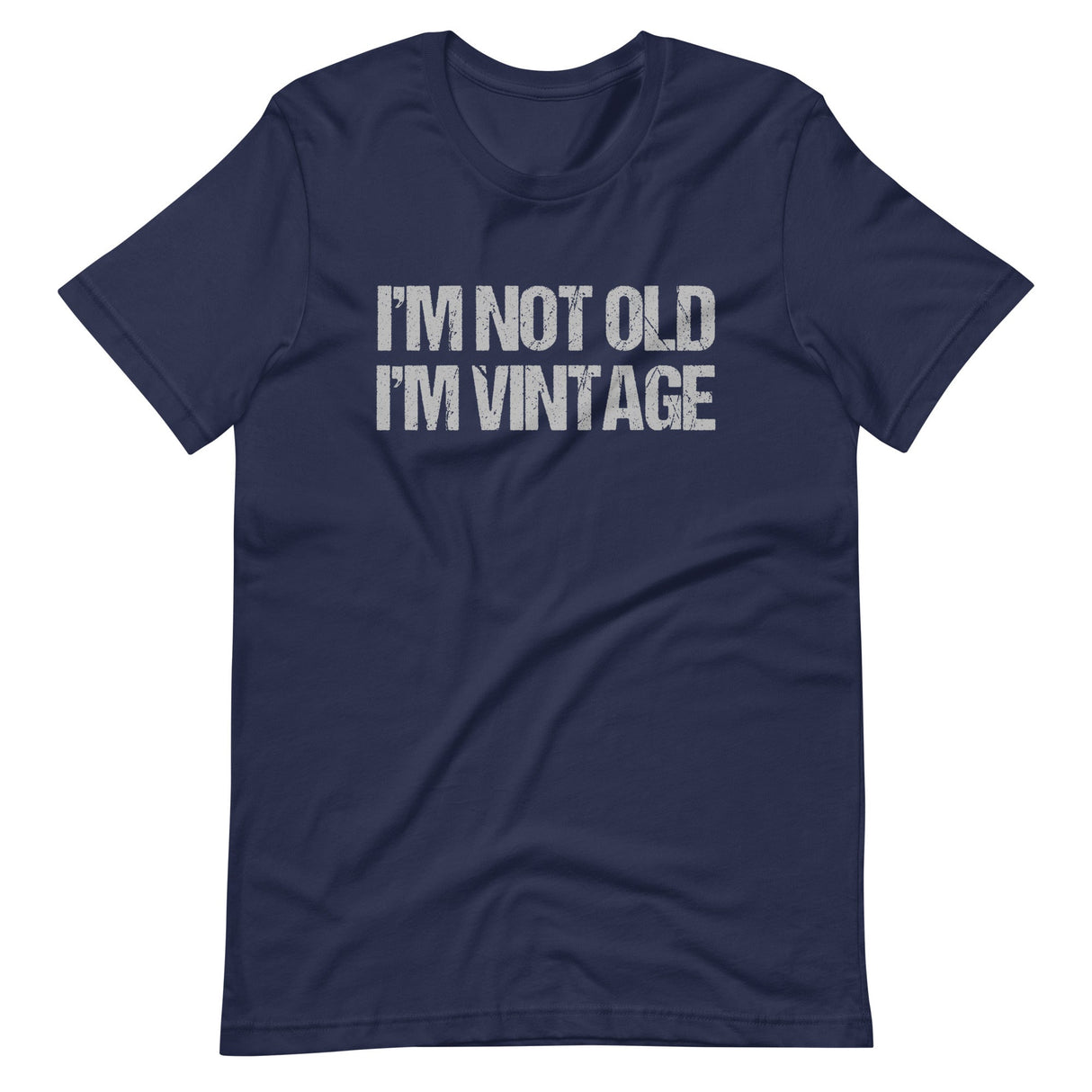 I'm Not Old I'm Vintage Shirt