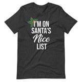 I'm On Santa's Nice List Shirt