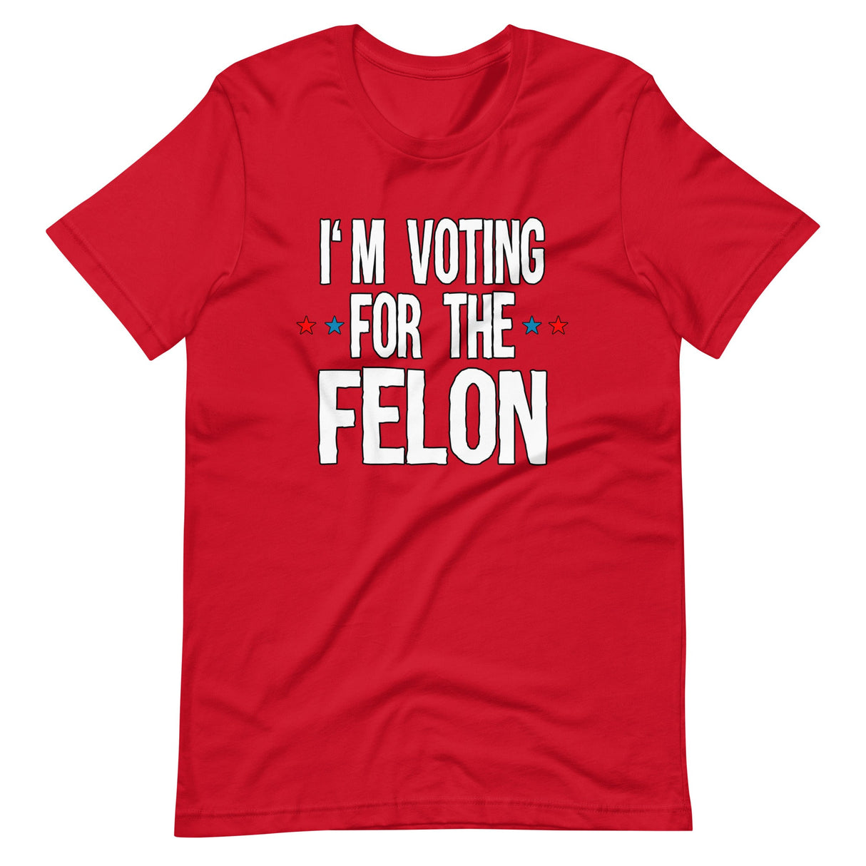 I'm Voting For The Felon Trump Shirt