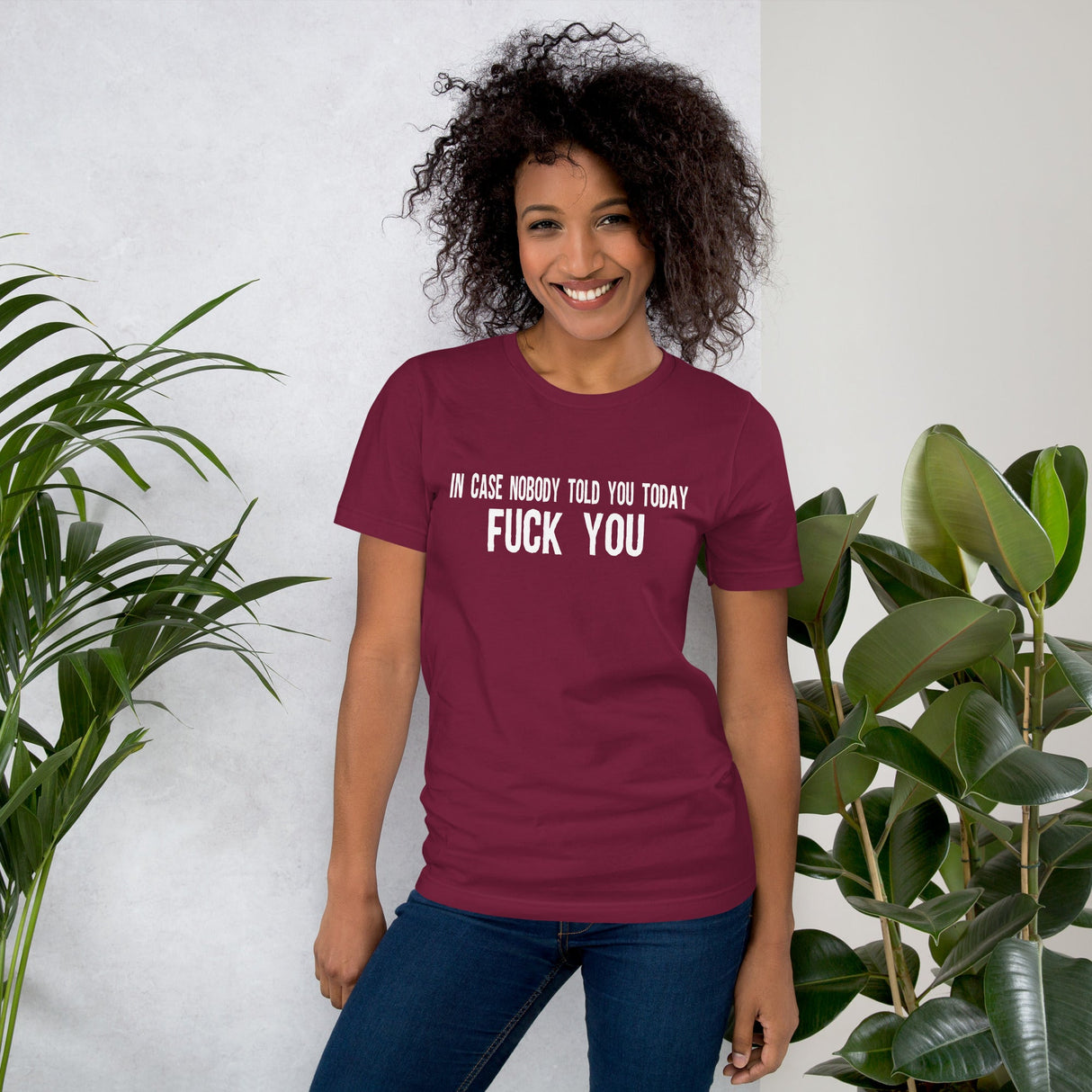 In Case Nobody Told You Today Fuck You Shirt