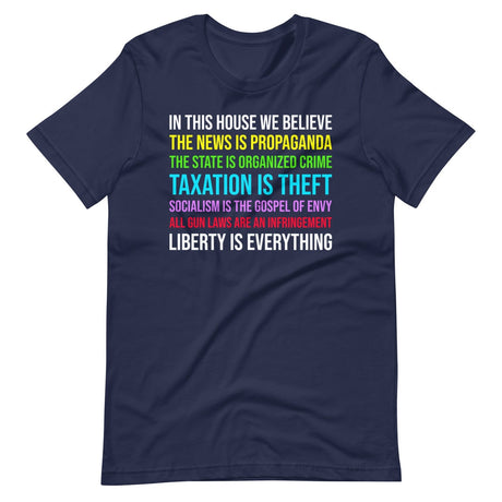 In This House We Believe Libertarian Shirt