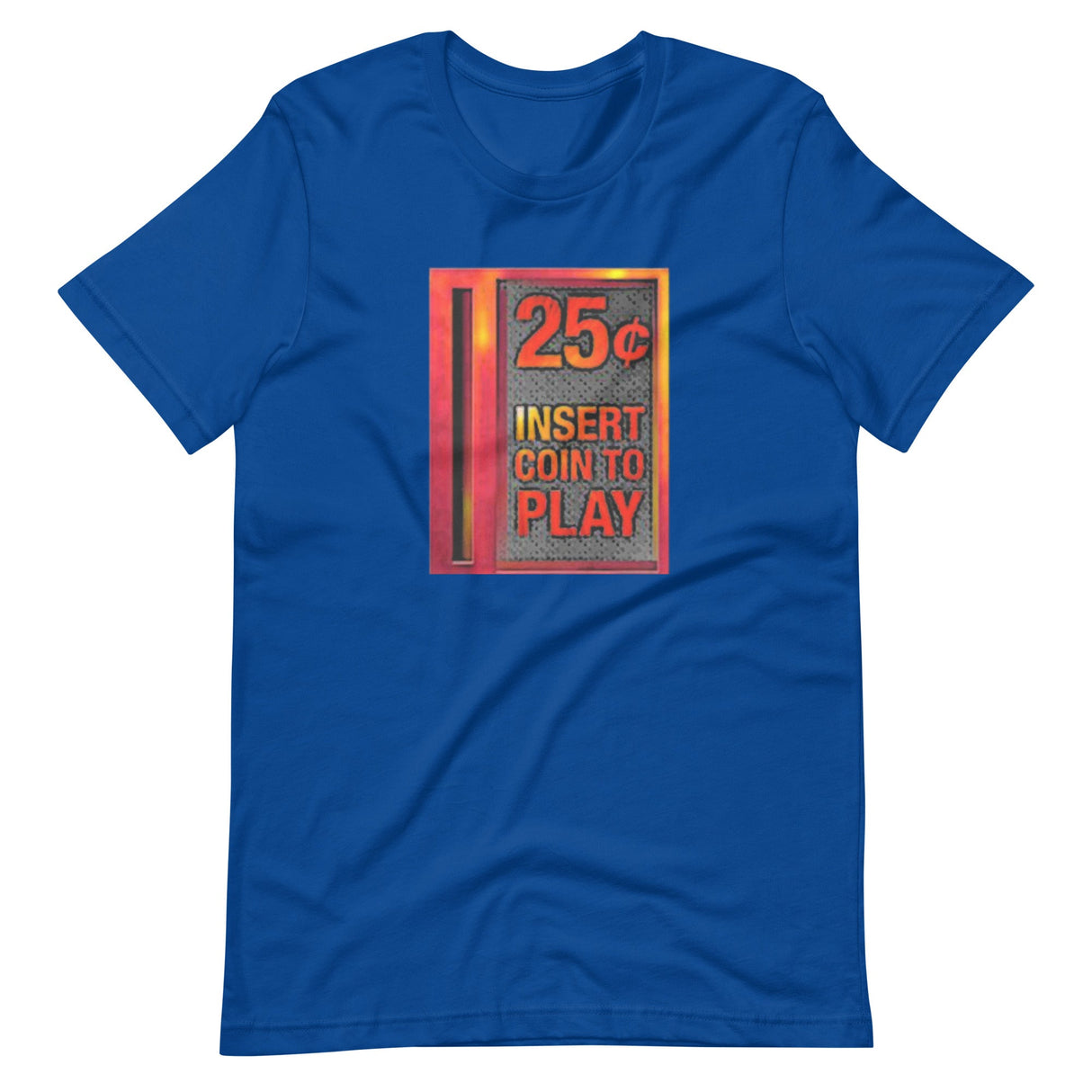 Insert Coin 25 Cents to Play Shirt