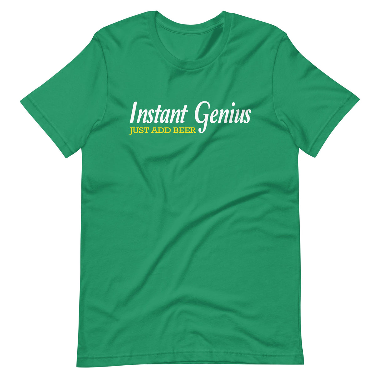 Instant Genius Just Add Beer Shirt