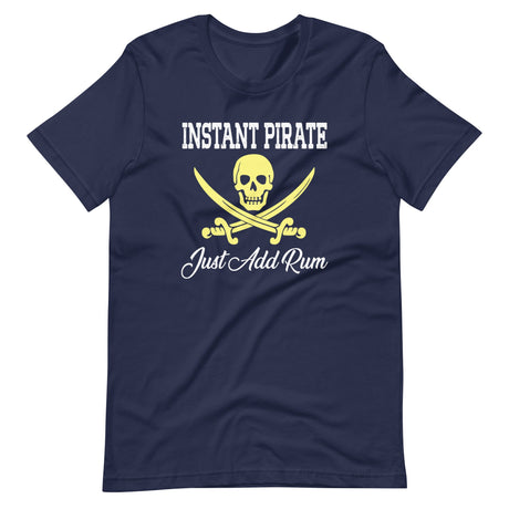 Instant Pirate Just Add Rum Shirt