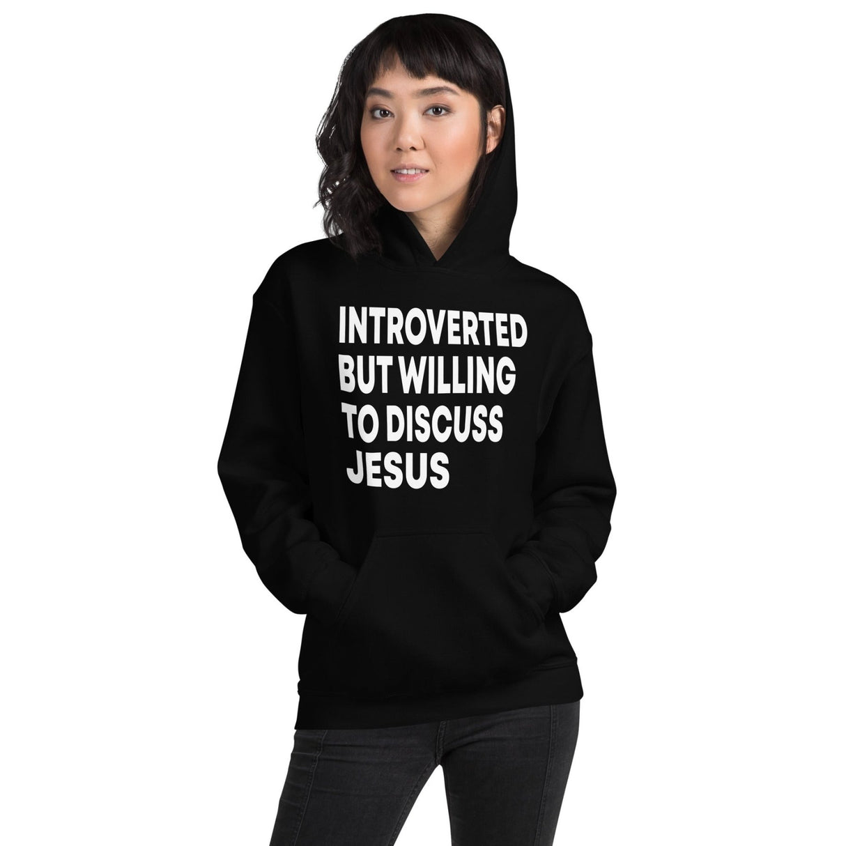 Introverted But Willing to Discuss Jesus Hoodie