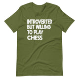 Introverted But Willing To Play Chess Shirt