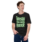 Irish You Were Beer Shirt