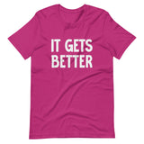 It Gets Better Shirt