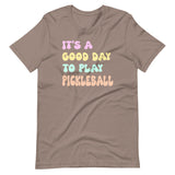 It's a Good Day To Play Pickleball Shirt