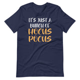 It's Just A Bunch Of Hocus Pocus Shirt