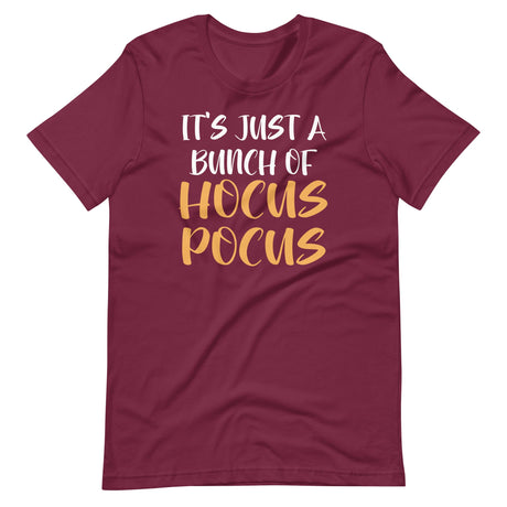 It's Just A Bunch Of Hocus Pocus Shirt