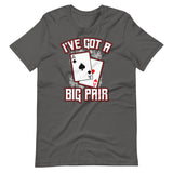 I've Got a Big Pair Poker Shirt