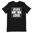 Jesus is Lord Shirt