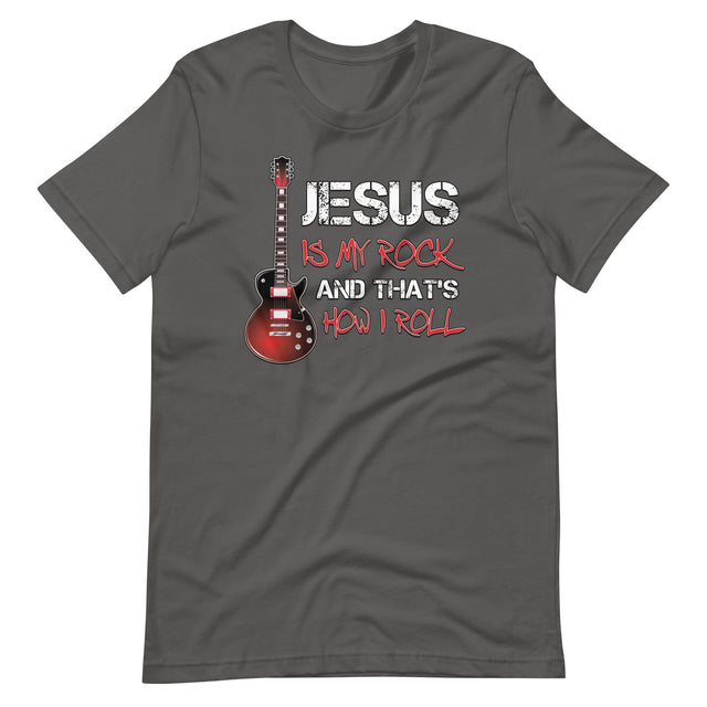 Jesus is My Rock And That's How I Roll Shirt