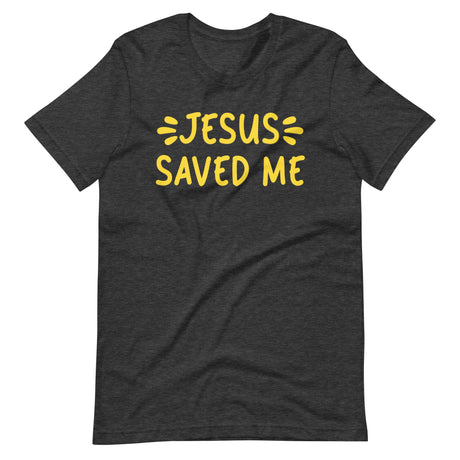 Jesus Saved Me Shirt