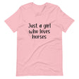 Just A Girl Who Loves Horses Shirt