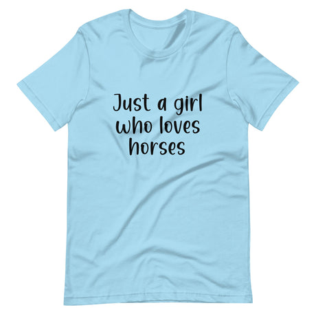 Just A Girl Who Loves Horses Shirt